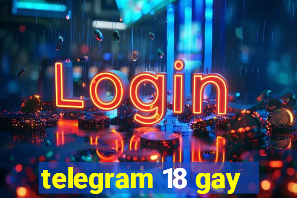 telegram 18 gay